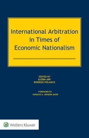 Photo of International Arbitration in Times of Economic Nationalism